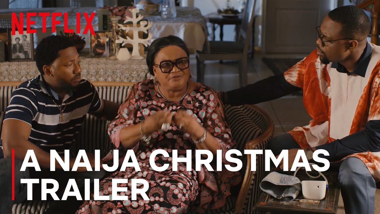 A Naija Christmas | Official Trailer | Netflix - YouTube