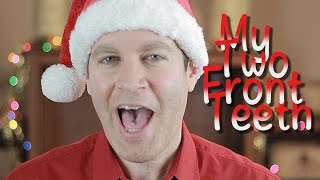 ALL I WANT FOR CHRISTMAS IS MY TWO FRONT TEETH - Chris Commisso
