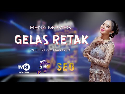 GELAS RETAK - RENA MOVIES [SEO MUSIC]