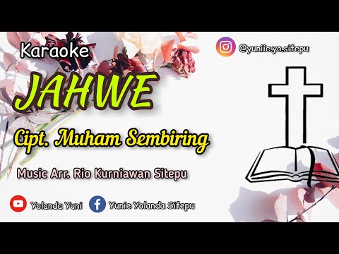 Jahwe || Cipt. Muham Sembiring (KARAOKE LAGU ROHANI KARO)