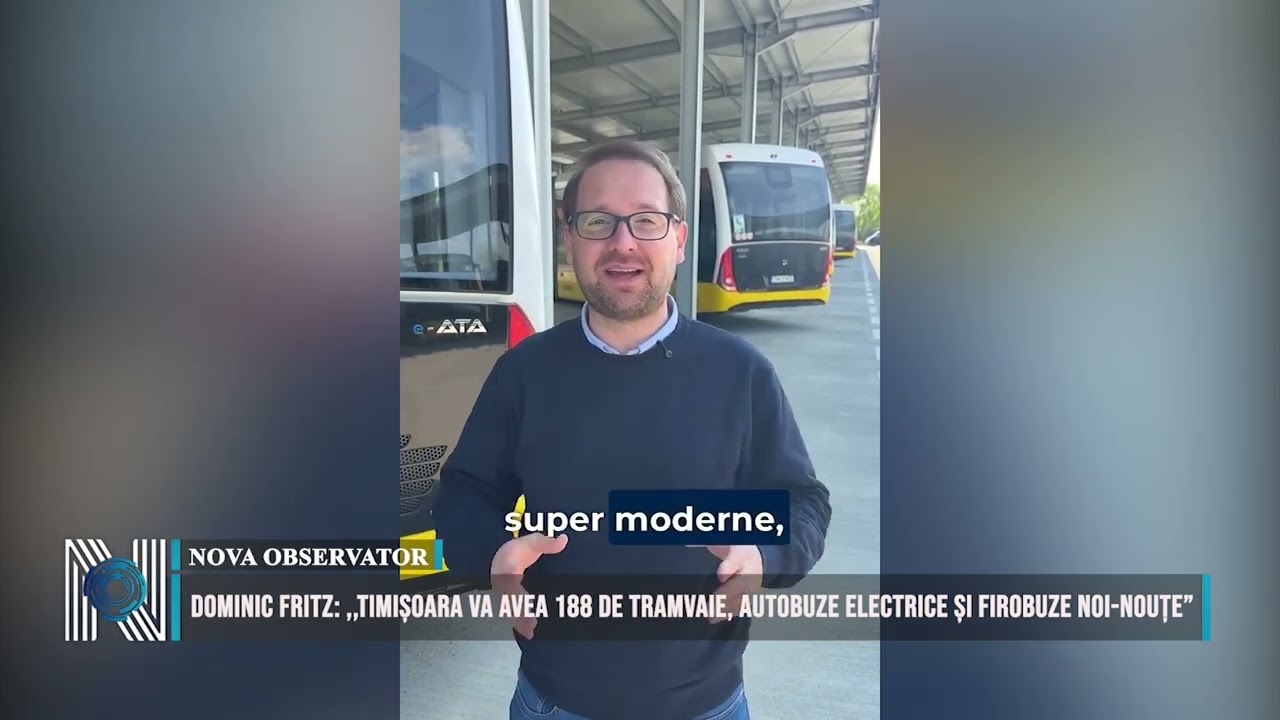Dominic Fritz: ,,Timișoara va avea 188 de tramvaie, autobuze electrice și firobuze noi-nouțe”
