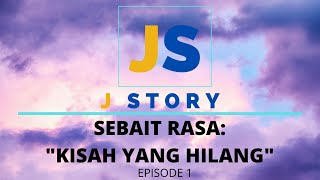 Download lagu SEBAIT RASA: 'KISAH YANG HILANG' Episode 1 mp3