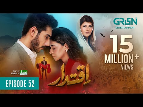 Iqtidar Episode 52 (Subtitles) 14th March 2025 | Anmol Baloch - Ali Raza | Green TV Entertainment