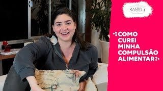 Como curei minha COMPULSÃO ALIMENTAR | Papo com Beloca #3
