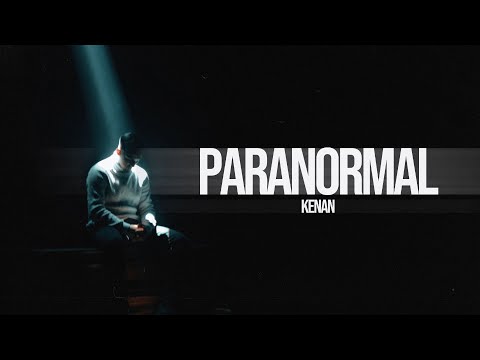 KENAN - PARANORMAL