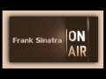 Frank Sinatra - No Love, No Nothin'