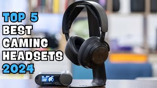 TOP 5 Best Gaming Headsets of 2024!