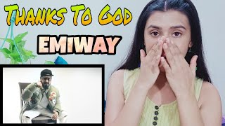 Emiway Bantai - Thanks to God Reaction l Mansi World