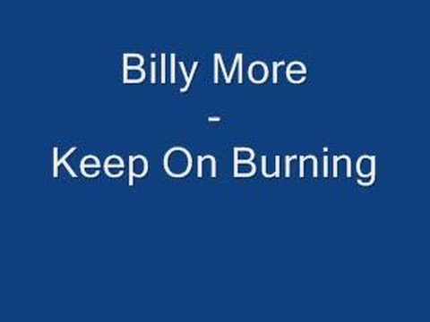 Billy More - Keep On Burning