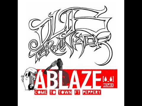 Dub Terminator: Come To Town (feat. Peppery) (Ablaze Remix)