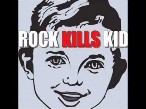 Rock Kills Kid - Everything to me