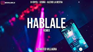 HABLALE Remix - Dj Mateo Villagra ⚡ (D-Enyel - Ozuna - Alexio)