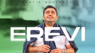 Martin Mkrtchyan - Erevi (2023)