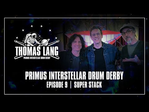 Primus Interstellar Drum Derby | Ep. 09 – Thomas Lang | Super Stack