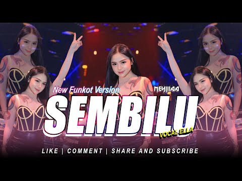 FUNKOT - SEMBILU  [ELLA] NEW HARD FUNKOT VERSION 2024 BY DJ MEYLIIAA OFFICIAL