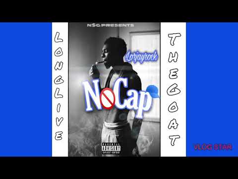 Lorjayrock | No Cap