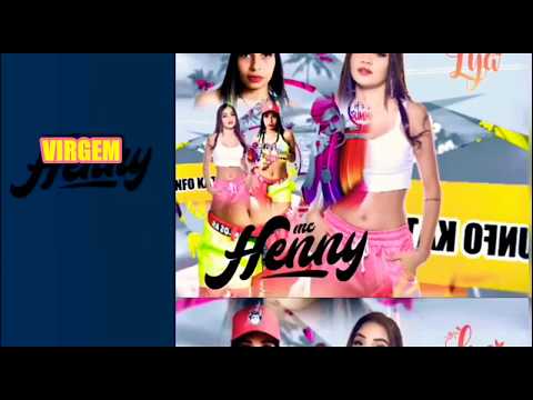 MC Henny e MC Lya - virgem | KIT VIRGIN