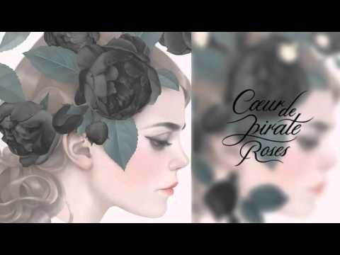 Cœur de Pirate - Roses (Deluxe) [Full Album]