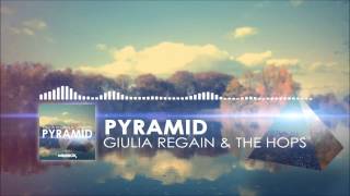 Giulia Regain & The Hops - Pyramid (Original Mix)