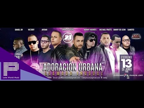 Adoración Urbana - 2Ble J Feat Manny Montes, Michael Prats,  (REGGAETON CRISTIANO 2015)