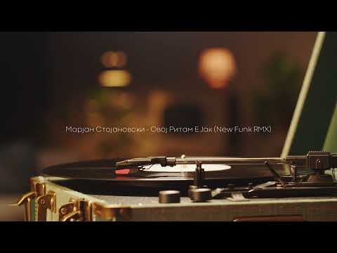 Marjan Stojanovski - Ovoj Ritam E Jak (Funk RMX)