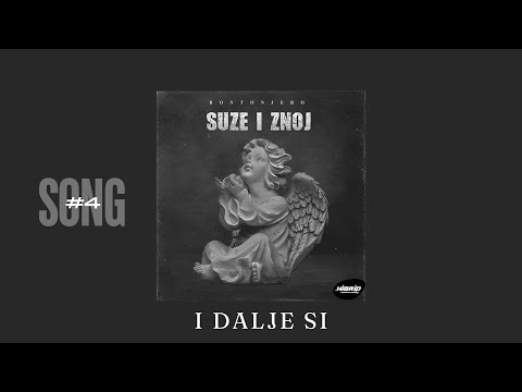 BONTONJERO - I DALJE SI - #4 [#SUZEIZNOJ]
