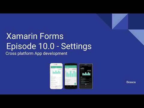Xamarin Tutorial Episode 10 - Settings