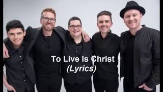 Sidewalk Prophets - To Live Is Christ (Lyrics)