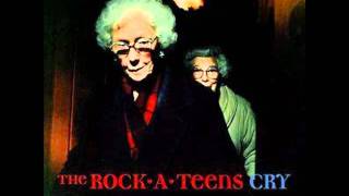 The Rock*A*Teens - Cry Crybaby