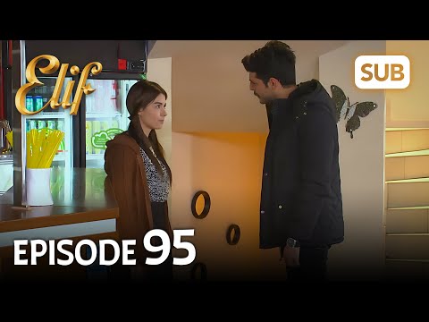 Elif 95. Bölüm | Elif Episode 95 (HD) English Subtitle