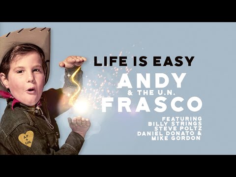 Andy Frasco & The U.N. - "Life is Easy" ft. Billy Strings, Steve Poltz, Daniel Donato & Mike Gordon
