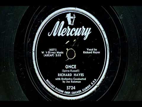 Richard Hayes - "Once" & "Out In The Cold Again"