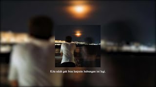 Download lagu Kita udah gak bisa lanjutin hubungan ini lagi (slowed   reverb) mp3