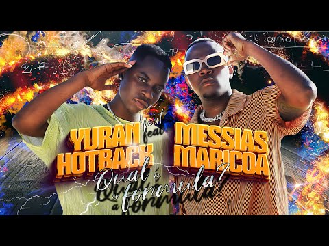 Yuran Hotback - Qual é a fórmula? (feat. Messias Maricoa) [Official Video]