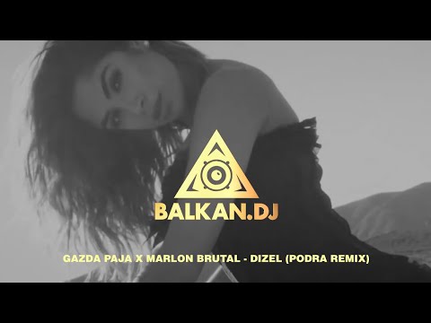 Gazda Paja x Marlon Brutal - Dizel (Podra Remix)