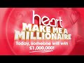 Heart make me a millionaire 2022