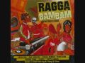 RAGGA BAM BAM  " make hay "CAPLETON