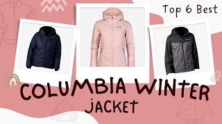 Best Columbia Winter Jacket [Top 6 Reviews] - Women’s Long Hooded Jacket [2023]