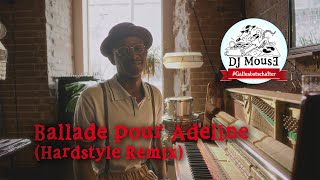 Download lagu DJ MousE - Ballade pour Adeline 2025 (Hardstyle Remix) mp3