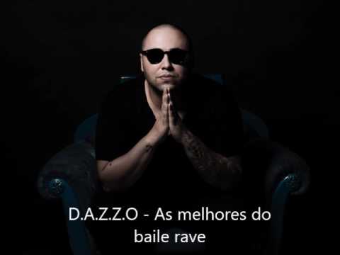 D.A.Z.Z.O - As melhores do baile rave