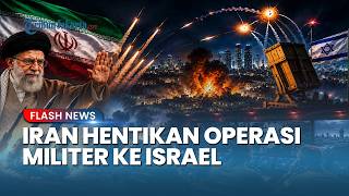 Iran Hentikan Operasi Militer ke Israel, Ancam Serangan Lebih Besar jika IDF Tetap Serang Lebanon