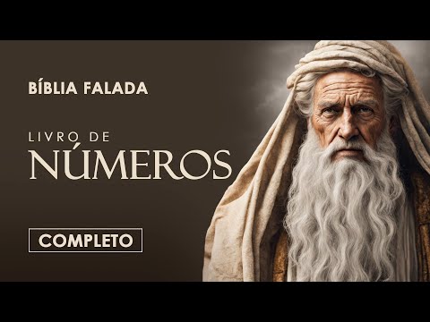 Números | Completo | Bíblia Falada (A Mensagem)