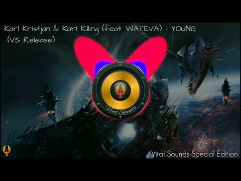 Karl Kristjan & Karl Killing (feat. WATEVA)  - YOUNG