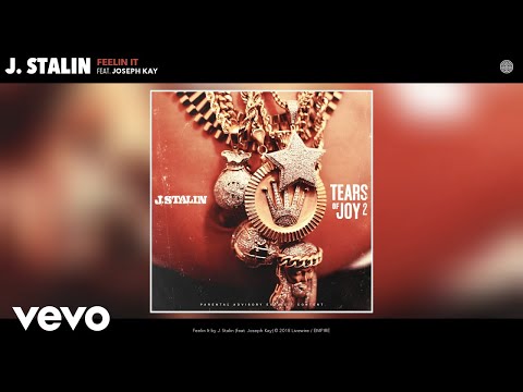 J. Stalin - Feelin It (Audio) ft. Joseph Kay