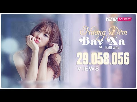 Hương Đêm Bay Xa | Hari Won | Official Music Video | Nhạc trẻ hay