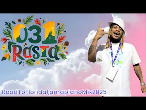 031 Dj Rasta Road To Florida(AmapianoMix2025)