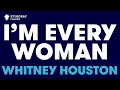 Whitney Houston - I'm Every Woman (Karaoke With Lyrics)