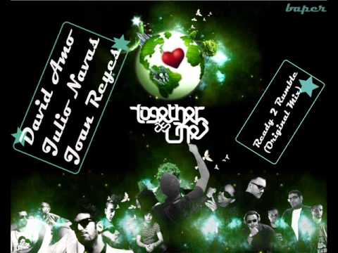 David Amo Julio Navas Joan Reyes   Ready 2 Rumble (Original Mix).wmv