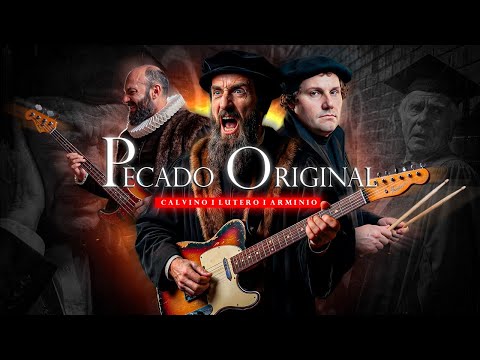 Sin Original I Juan Calvino I Martin Luther I Arminio I Teologia De La Gracia
