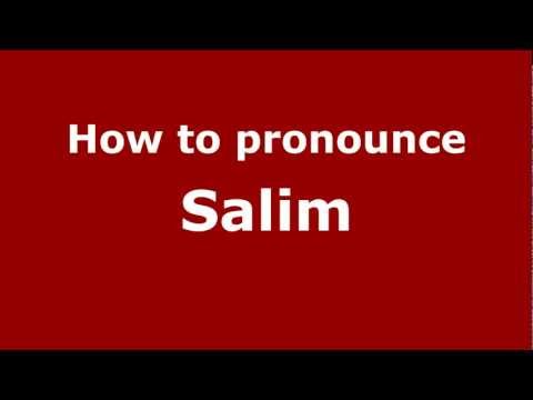 How to Pronounce Salim - PronounceNames.com